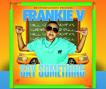 frankie_v_say_something_single